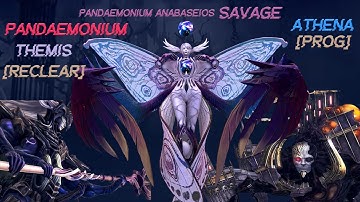 Pandaemonium Anabaseios Savage - Reclear [P10S & P11S] & Athena Prog [P12S] Part1
