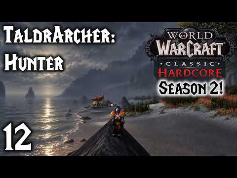 World of Warcraft: Classic Hardcore | TaldrArcher: Hunter | Part 12