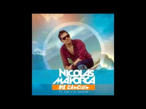 Mi Canción - Nicolas Mayorca  ft. Cali y El Dandee
