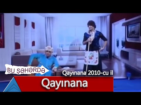 Bu Şəhərdə - Qayınana (Qayınana, 2010)