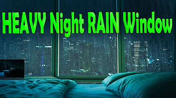 🎧 Heavy Night Rain by City Window | Sleep, Relax & Study Sounds | Ambient Noise, @Ultizzz day#81