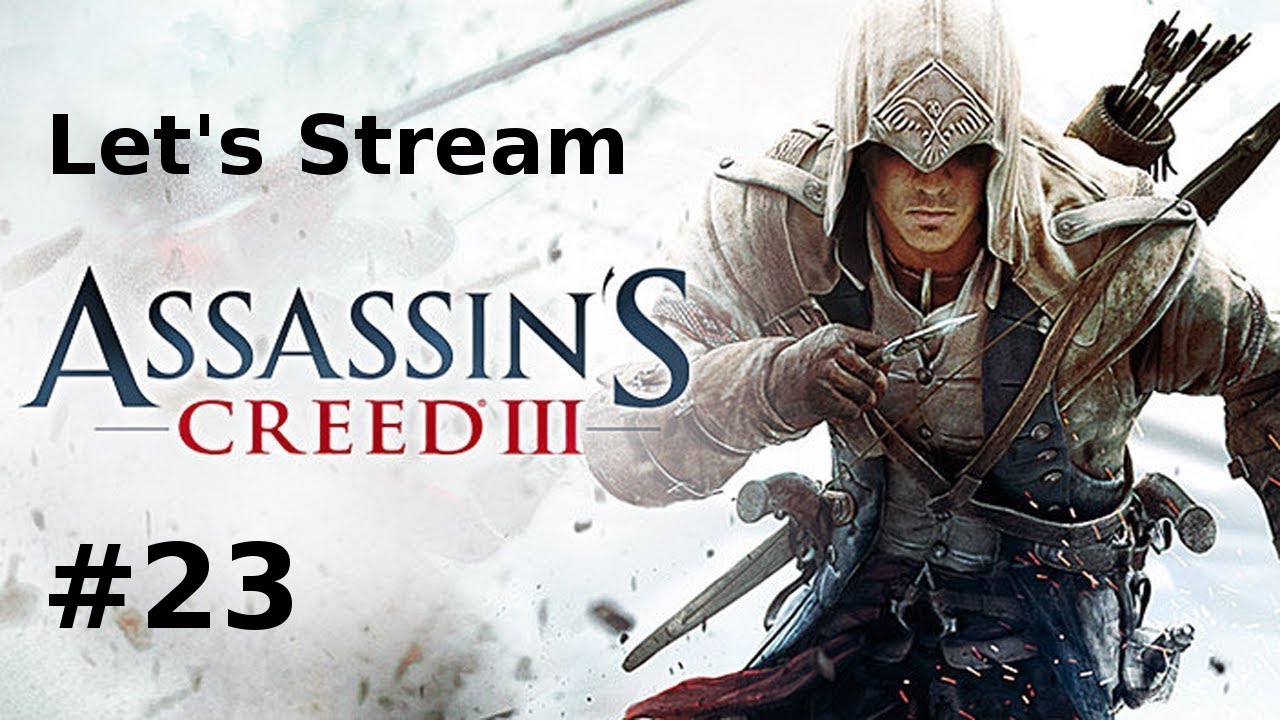 Ассасин крид первые части. Assassin’s Creed III – 2012. Ассасин Крид 3 стрим. Стрим Assassins Creed 3😮. Assassins Creed 1 стрим.