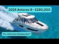 Boat tour  2024 antares 9  190000  the ultimate weekender