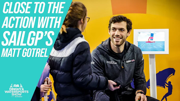 CLOSE TO THE ACTION WITH SAILGP'S MATT GOTREL