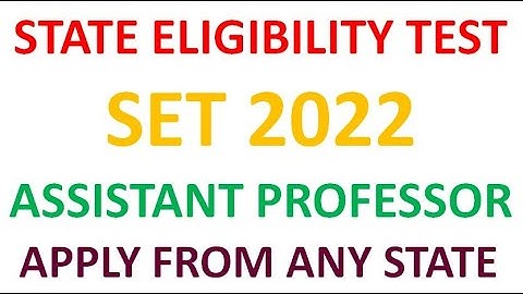 STATE ELIGIBILITY TEST | SET 2022 NOTIFICATION OUT