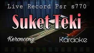 SUKET TEKI karaoke - Keroncong