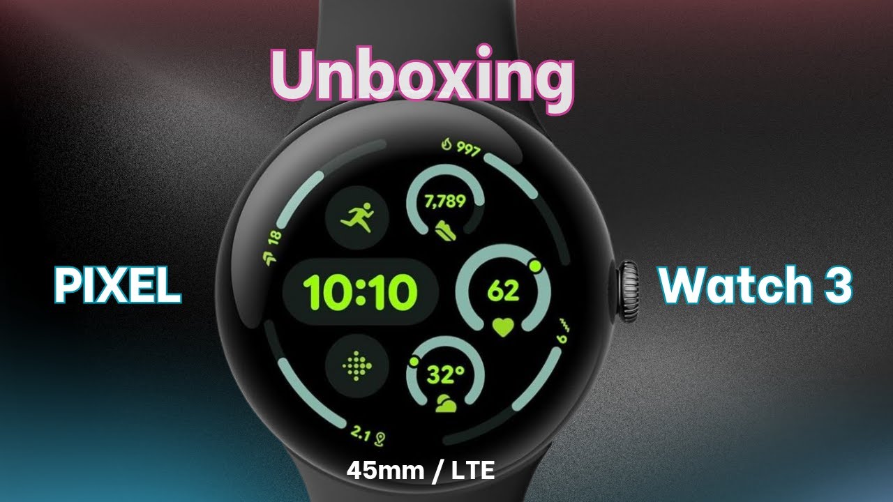 Finally Got The Pixel Watch 3 45mm LTE - My First Look Unboxing 