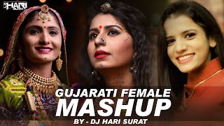 Gujarati Female Mashup | DJ HARI | Geeta Rabari | Kinjal Dave | Rajal Barot | 2021| Full HD VIDEO