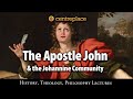 The apostle john and the johannine community