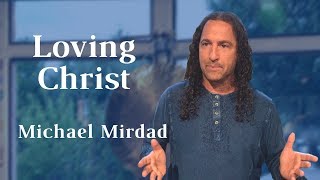 Loving Christ
