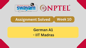 German A1 Week 10 Assignment || Updated Answers || NPTEL Answers Solved || July 2023