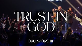 Download lagu Trust in God by ORU Worship | 2023-2024