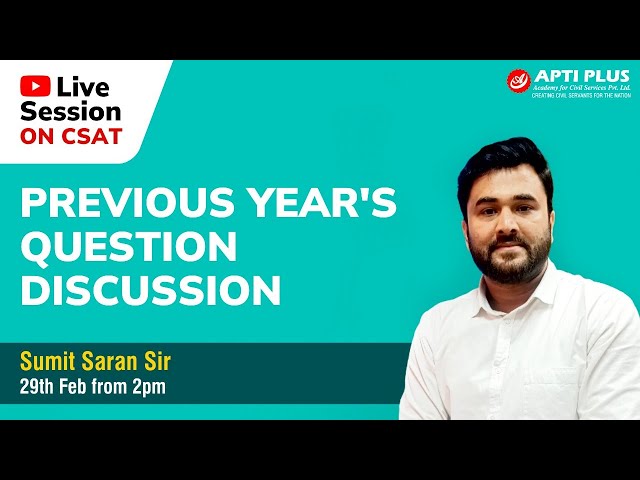 Cracking CSAT: Previous Year Question Discussion | Tips, Tricks, and Strategies! class=