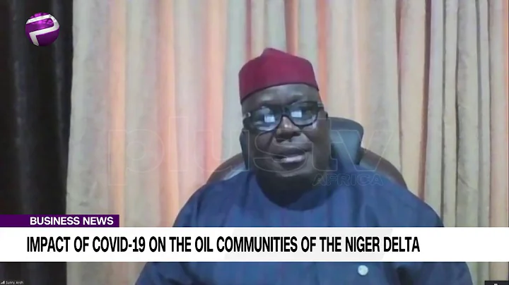Impact Of COVID-19 On The Oil Communities In The Niger Delta