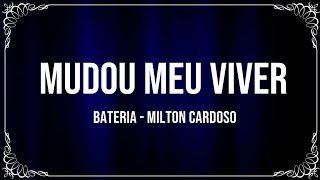Vignette de la vidéo "MILTON CARDOSO - JESUS CRISTO MUDOU MEU VIVER (BATERIA)"