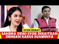 Sandra dewi syok dikaitkan kasus suaminya   gosip artis hari ini