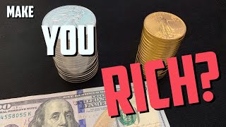 Will Silver and Gold Make You Rich?