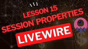 LIVEWIRE : SESSION PROPERTIES