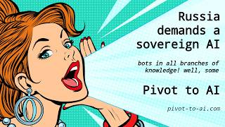 Russia demands a sovereign AI