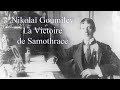 Nikolaï Goumilev - La Victoire de Samothrace