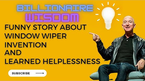 Jeff Bezos Explains Learned Helplessness: The Window Wipers Analogy