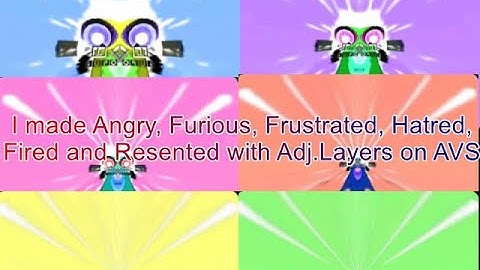 I made Angry, Furious, Frustrated, Hatred, Fired and Resented with Adj.Layers on AVS