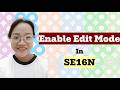 How to Edit Standard SAP Table Values Using SE16N (Debug & Edit Mode)