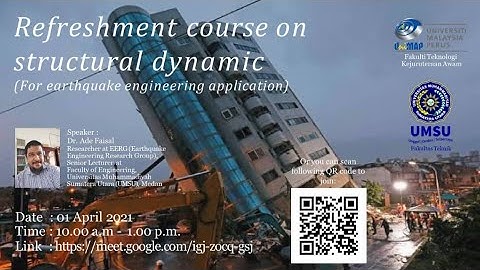 Refreshment Course on Structural Dynamic for Earthquake Engineering Application by Dr  Ade Faisal