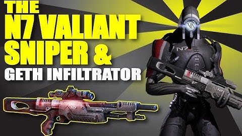 The N7 Valiant X Sniper Rifle | Geth Infiltrator | Mass Effect 3 Multiplayer