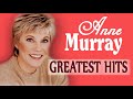 Anne Murray Greatest Hits Playlist 🍟 Anne Murray Best Songs Country Hits Album