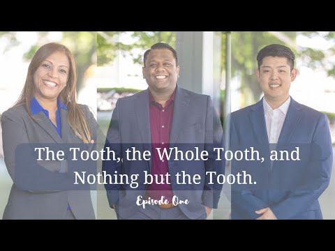 The Tooth, The Whole Tooth, And Nothing But The Tooth Ep. 1