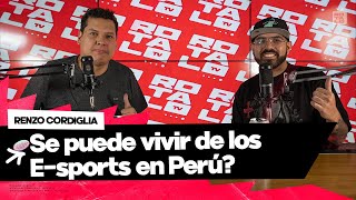 RENZO CORDIGLIA: FUNDADOR DE LA LIGA PES EN PERÚ | SE PUEDE VIVIR DEL ESPORTS?