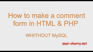 UPDATED VIDEO How to make a comment form in HTML & PHP