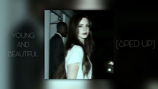 Lana Del Rey - Young And Beautiful (Sped Up)