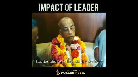 Impact of Leader ~ Srila Prabhupada