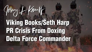 Viking Books/Seth Harp PR Crisis From Doxing Delta Force Commander