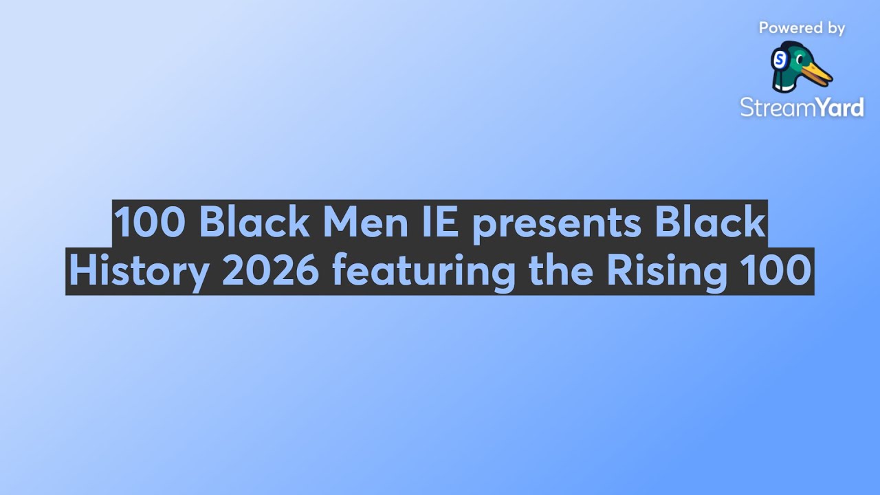 100 Black Men IE presents Black History 2026 featuring the Rising 100 ...