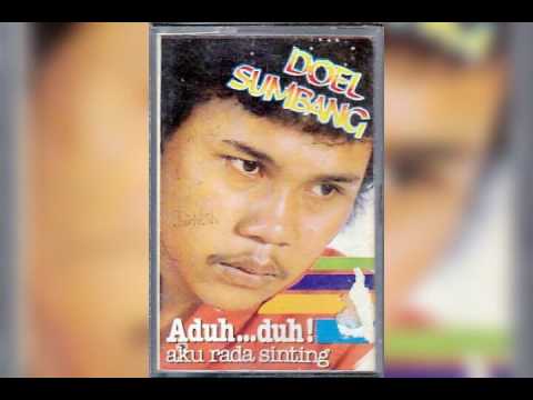 Doel Sumbang : Aduh....duh !