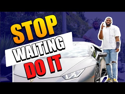 Stop Waiting, Just Do It
