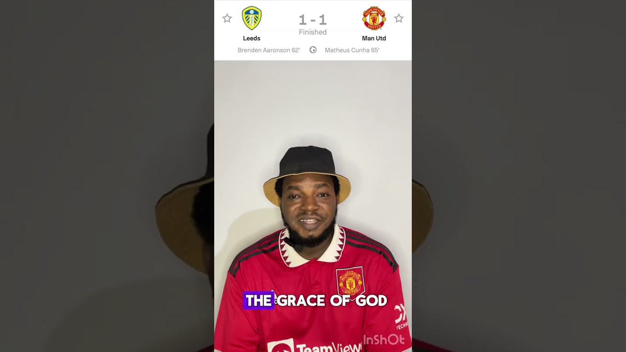 Leeds vs Manchester United post match analysis 