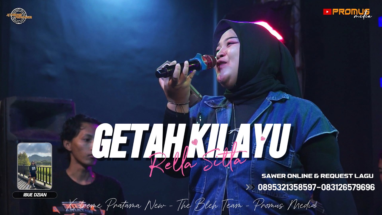 GETAH KILAYU - RELLA SITTA| MIDANGAN BARENG X-TREME PRATAMA EDISI RAMADHAN | PART  3