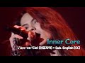 [Live] L'Arc~en~Ciel (라르크앙시엘) - Inner Core + Sub. English [CC]