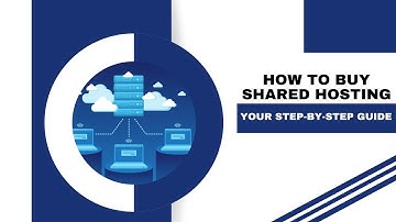How to Buy Shared Hosting: Your Step-by-Step Guide