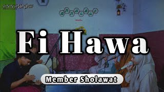 Fii Hawa || Member Sholawat || Cover Banjari