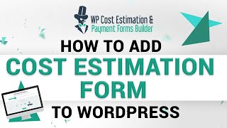 How to Add a Cost Estimation Form to Wordpress ( Payment Forms Builder)😮