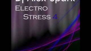 Dj Alex Spark - Electro Stress 4 (2009)