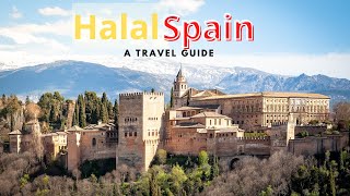 Halal Travel Guide: Spain