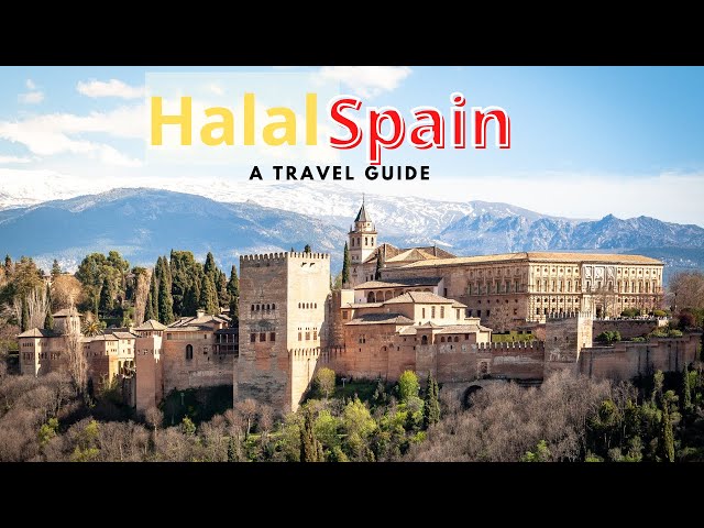 Halal Travel Guide: Spain class=