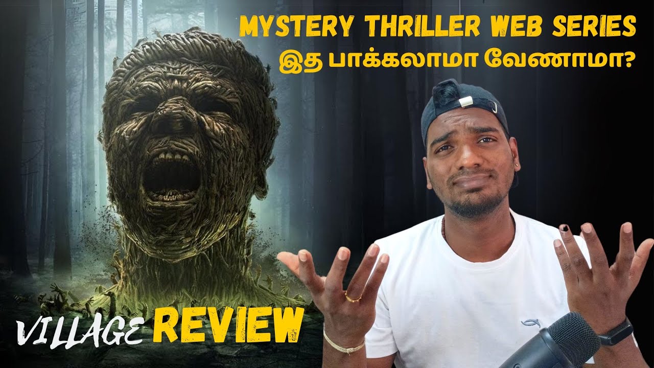 The Village Web series tamil review | My View | Arya, Milind Rau, Divya ...