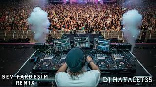 Sev Kardeşi̇m 2026 New Remix Geri̇ Sayim Muzi̇ği̇ 2026 Dj Hayalet35